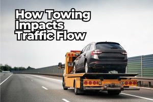 How Towing Impacts Traffic Flow