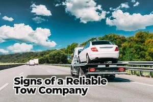 Signs of a Reliable Tow Company