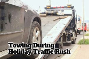 Towing During Holiday Traffic Rush