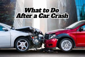 What to Do After a Car Crash