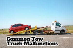 Common Tow Truck Malfunctions